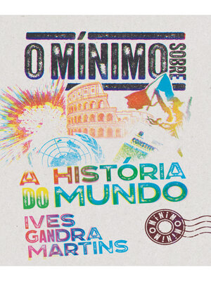 cover image of O mínimo sobre a história do mundo